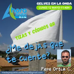 #25 - Gelves en la onda - ¿Me Dejas Que Te Cuente? del 12/5/2025 - episode art