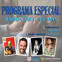 Especial 45 Anys Ràdio Canet del 27/6/2025 - episode art