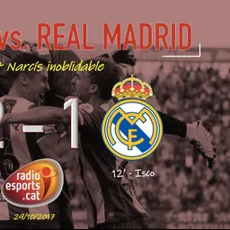 Reportatge Girona Fc - Real Madrid (29/10/2017) - episode art
