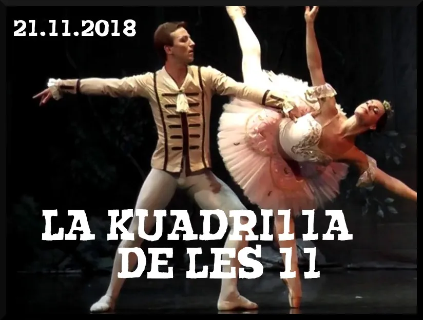 La Kuadrilla de les 11 - dimecres 21 novembre 2018