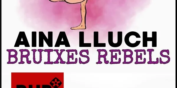 AINA LLUCH 'Bruixes Rebels' de PROJECTES 293