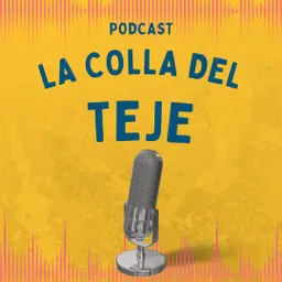 La Colla del Teje del 8/2/2023 - episode art