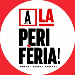 La Perifèria del 26/4/2025 - episode art