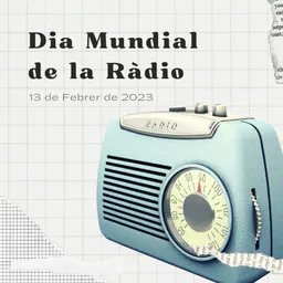 Programa Dia Mundial de la Ràdio del 13/2/2023 - episode art