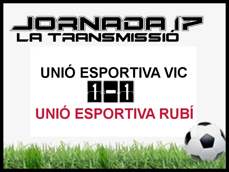A PEU DE CAMP - JORNADA 17 - UE RUBÍ