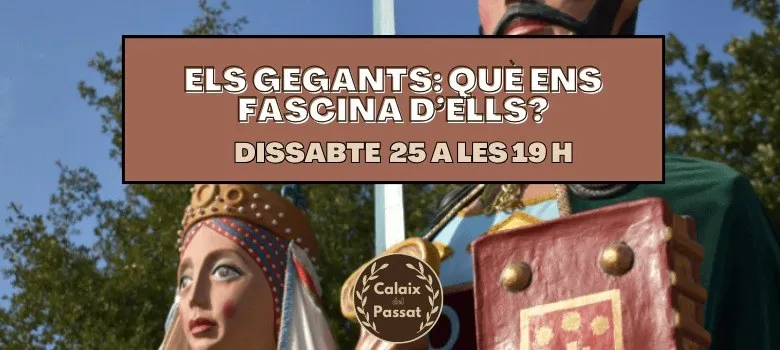 Els gegants seran els protagonistes del Calaix del Passat aquesta setmana