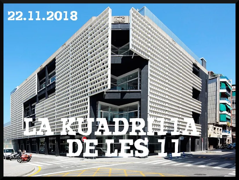 La Kuadrilla de les 11 - dijous 22 novembre 2018