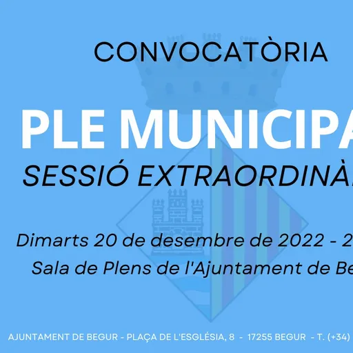 Ple municipal extraordinari de l’Ajuntament de Begur, 20 de desembre 2022