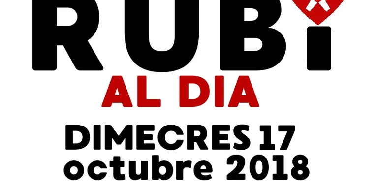 RUBÍ AL DIA dimecres 17 OCTUBRE 2018