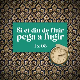 Les veïnes del tercer - Si et diu de fluir pega a fugir - episode art