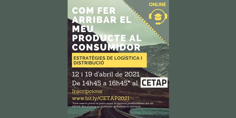 El CETAP organitza la càpsula formativa 'Com fer arribar el meu producte al consumidor'