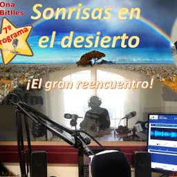 Séptimo programa de “Sonrisas en el desierto” con Salem El Cori conversando en El gran reencuentro. - episode art