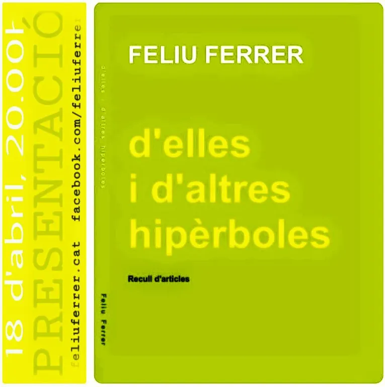 'D'elles i d'altres hipèrboles', nou llibre de Feliu Ferrer