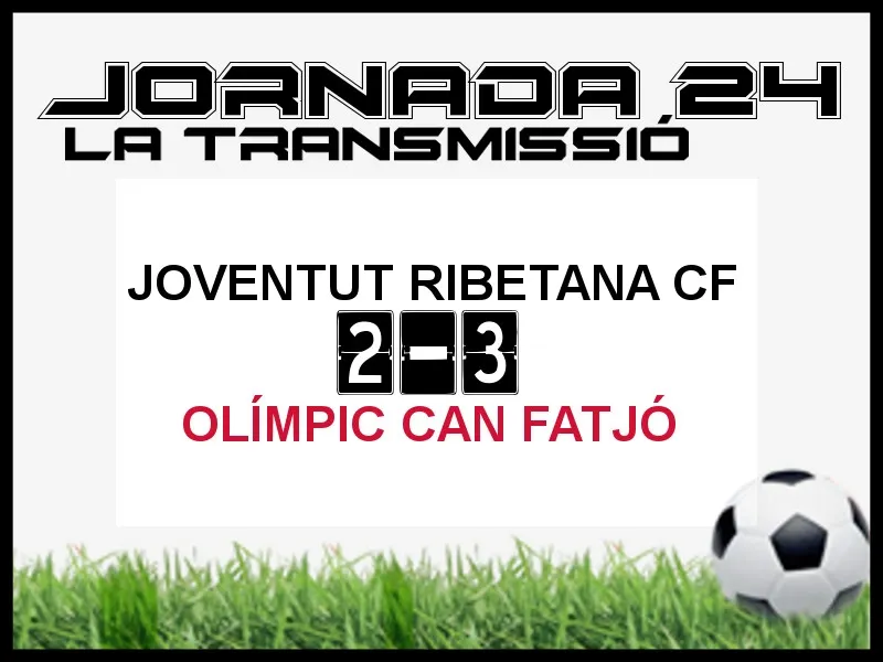 A PEU DE CAMP - JORNADA 24 - OLÍMPIC CAN FATJÓ
