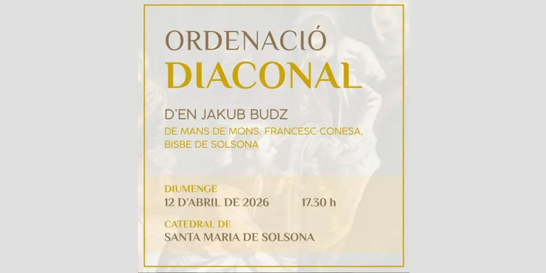 El Bisbat de Solsona ordena aquest diumenge un nou diaca