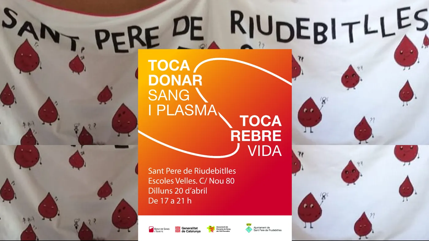 Toca donar sang i plasma el dilluns 20 d’abril a Sant Pere de Riudebitlles