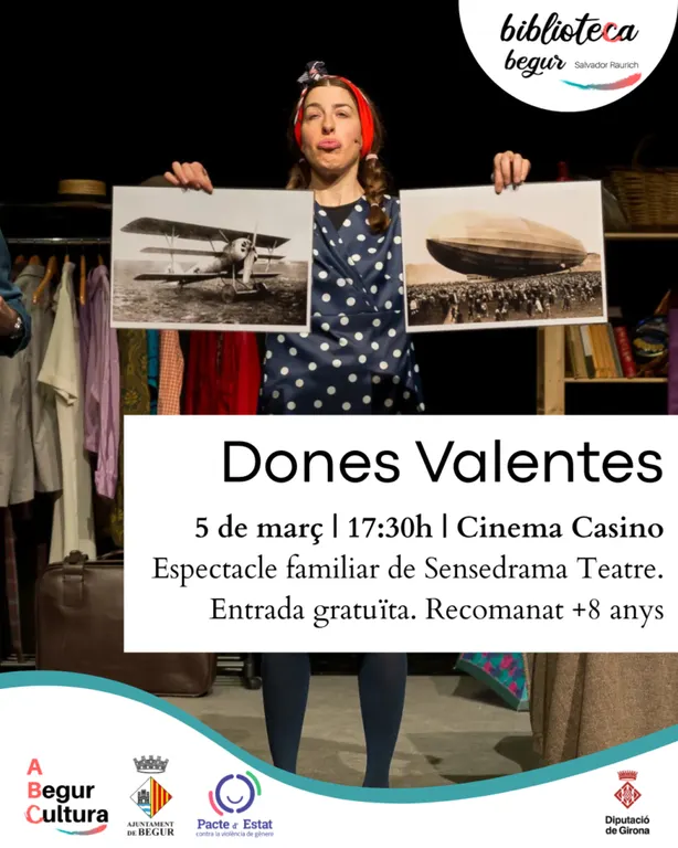 Begur celebra el Dia Internacional de les Dones amb l’espectacle familiar ‘Dones Valentes’