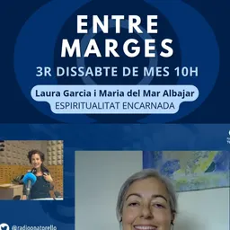 Entre marges del 17/10/2026 - Espiritualitat encarnada (Maria del Mar Albajar) - episode art