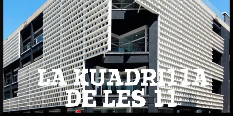 La Kuadrilla de les 11 - dijous 14 març