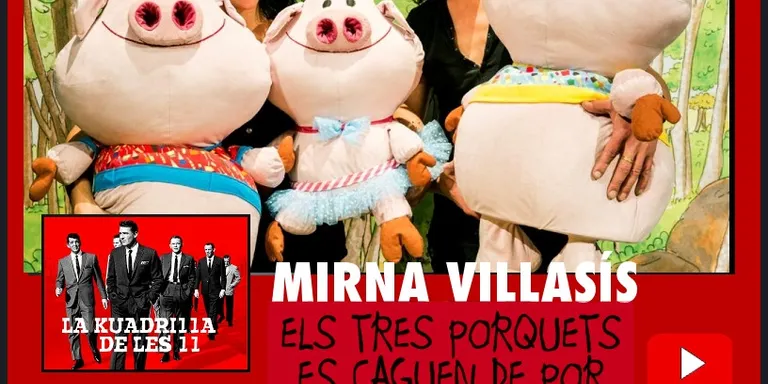 La Kuadrilla de les 11 - MIRNA VILLASÍS