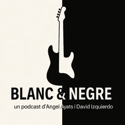 Blanc & Negre