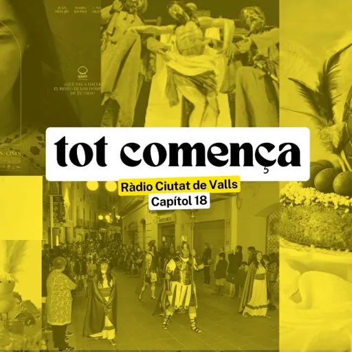 #10 - Tot Comença del 24/3/2026 — Cultura i tradicions: Setmana Santa, Mones i Cinema