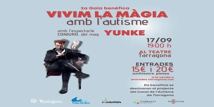 Entrades a la venda per a la II Gala Benèfica ‘Vivim la màgia de l’autisme’ del pròxim 17 de setembre al Teatre Tarragona