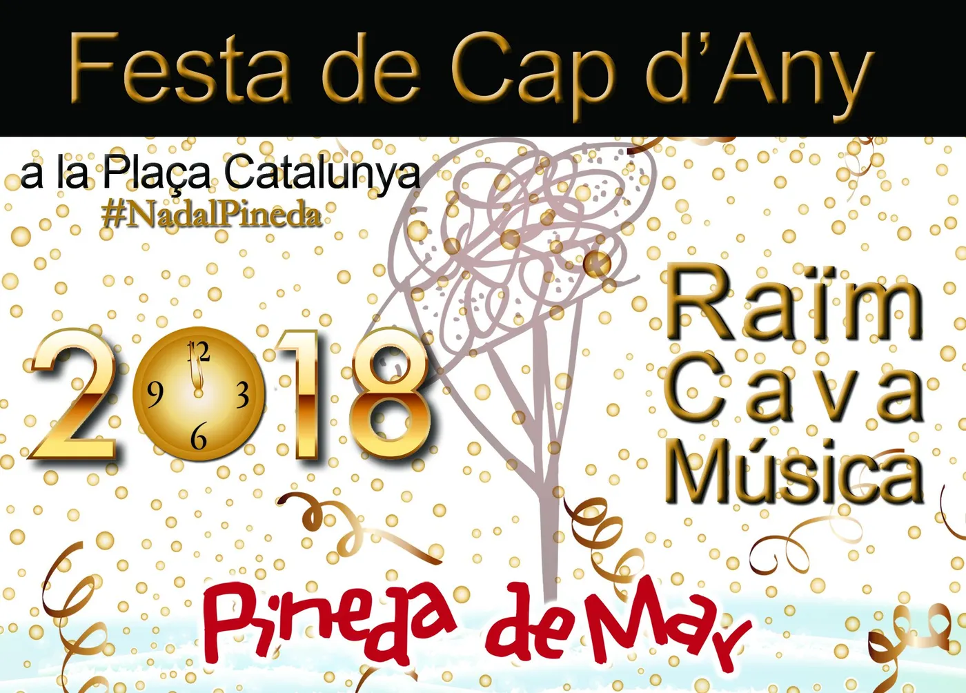 Pineda donarà la benviguda al 2018 amb les 12 campanades, música, raïm i cava