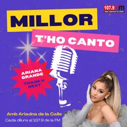 Millor t'ho canto - Ariana Grande, Thank u Next - episode art