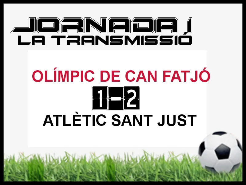 A PEU DE CAMP - JORNADA 1 - OLÍMPIC DE CAN FATJÓ