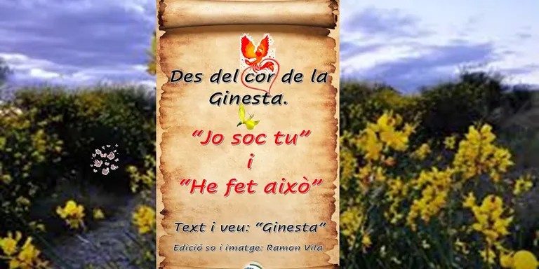 Des de la profunditat del seu cor, la “Ginesta” ens porta les poesies: “Jo soc tu” i “He fet això”