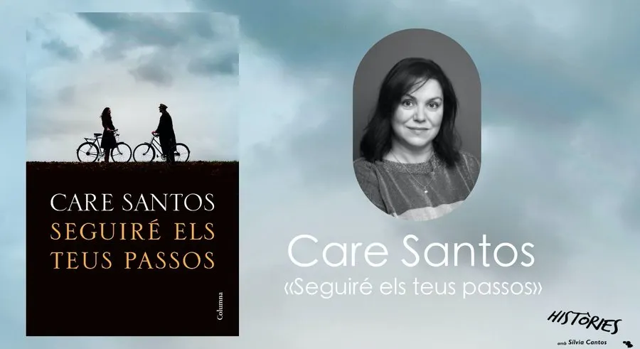Care Santos presenta a “Històries” la seva última novel·la “Seguiré els teus passos”