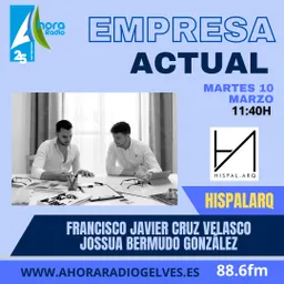 #247 - Empresa actual, hoy conocemos a Hispalarq - episode art