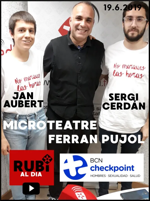 SERGI CERDÁN i JAN AUBERT presenten el microteatre 'No marques las horas' amb la col·laboració de 'BCN Checkpoint' dirigit per FERRAN PUJO