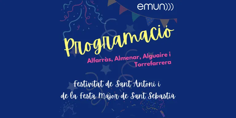 Consulta la programació de Sant Antoni i la festa major de Sant Sebastià dels pobles Emunencs