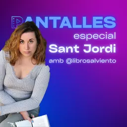 Pantalles | Especial Sant Jordi: del llibre a la pantalla amb @librosalviento - episode art
