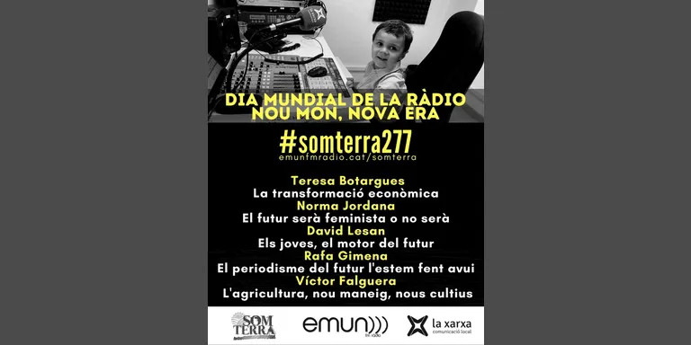 Som Terra especial Dia Mundial de la Ràdio. NOU MÓN, NOVA ERA.