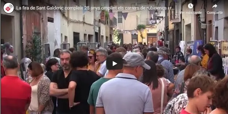 La fira de Sant Galderic compleix 25 anys omplint els carrers de rubinencs i rubinenques