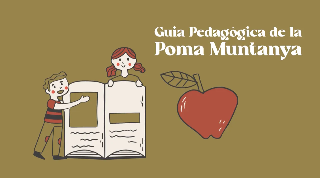 <strong>Neix la Guia Pedagògica de la Poma de Muntanya per apropar la realitat dels productors del territori als infants</strong>