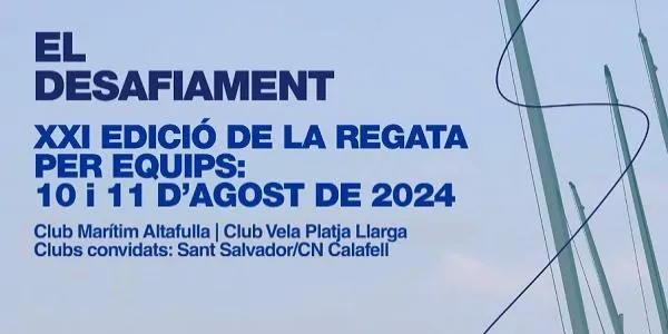 La XXI regata de ‘El Desafiament’ organitzada pel CM Altafulla se celebra aquest cap de setmana amb novetats