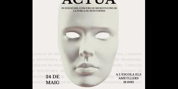 La Pobla de Montornès acull demà una nova edició d’“Actua”, el concurs de microteatre