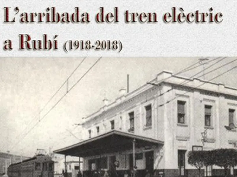 Rubí clou les celebracions del centenari de l’arribada del tren