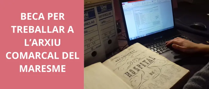 Beca per treballar 10 mesos a l'Arxiu Comarcal del Maresme