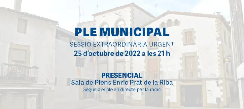 Ple Municipal – Sessió extraordinària urgent 25/10