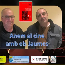 Resum ANEM AL CINE AMB ELS JAUMES - WEST SIDE STORY. - episode art