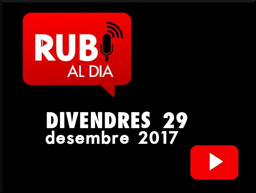 RUBÍ AL DIA divendres 29 DESEMBRE 2017