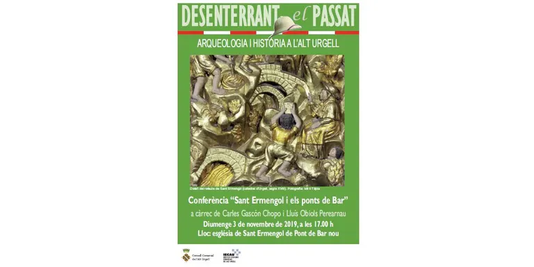El cicle Desenterrant el passat s’acomiada amb una xerrada al Pont de Bar sobre el bisbe Ermengol