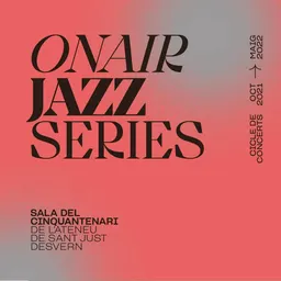 Entrevistes de la Justa del 27/10/2021 — On Air Jazz Series: nou anys de programació musical a Sant Just i el guardó poètic de Joan Urpinell - episode art