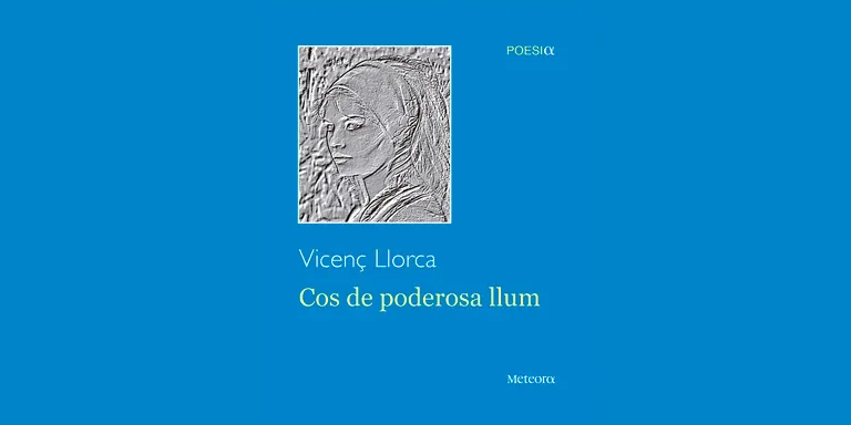 Vicenç Llorca presenta 'Cos de poderosa llum'