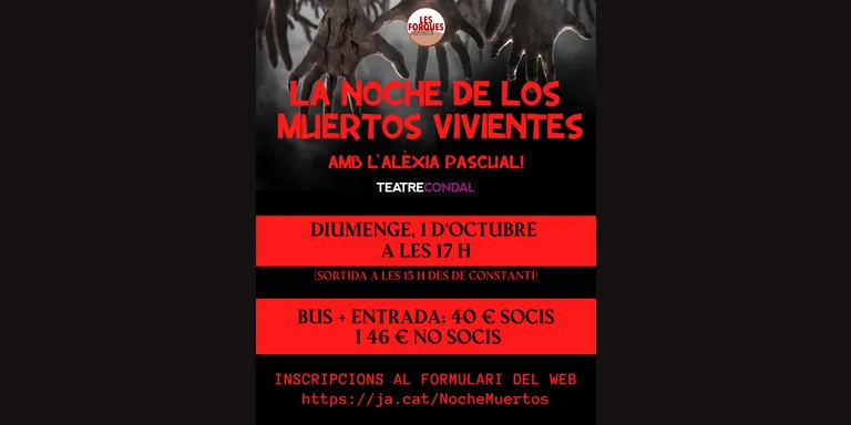 Les Forques Teatre organitza una sortida per anar a veure “La noche de los muertos vivientes” al Teatre Condal de Barcelona